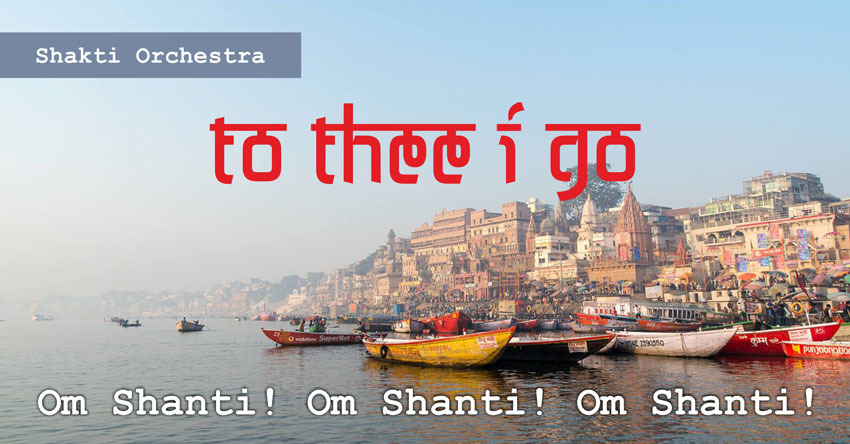 To Thee I go – Shakti Orchestra & Yogi Isha